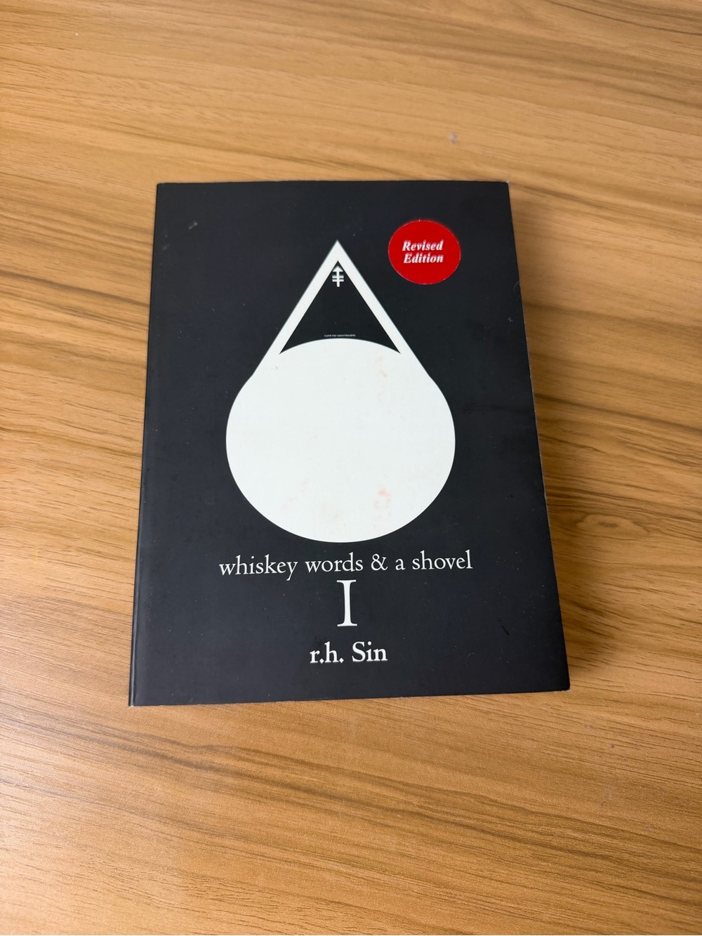 r.h. Sin Whiskey Words & a Shovel Volume I Revised Edition Poetry Book